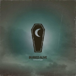 Our Last Night - Buried Alive